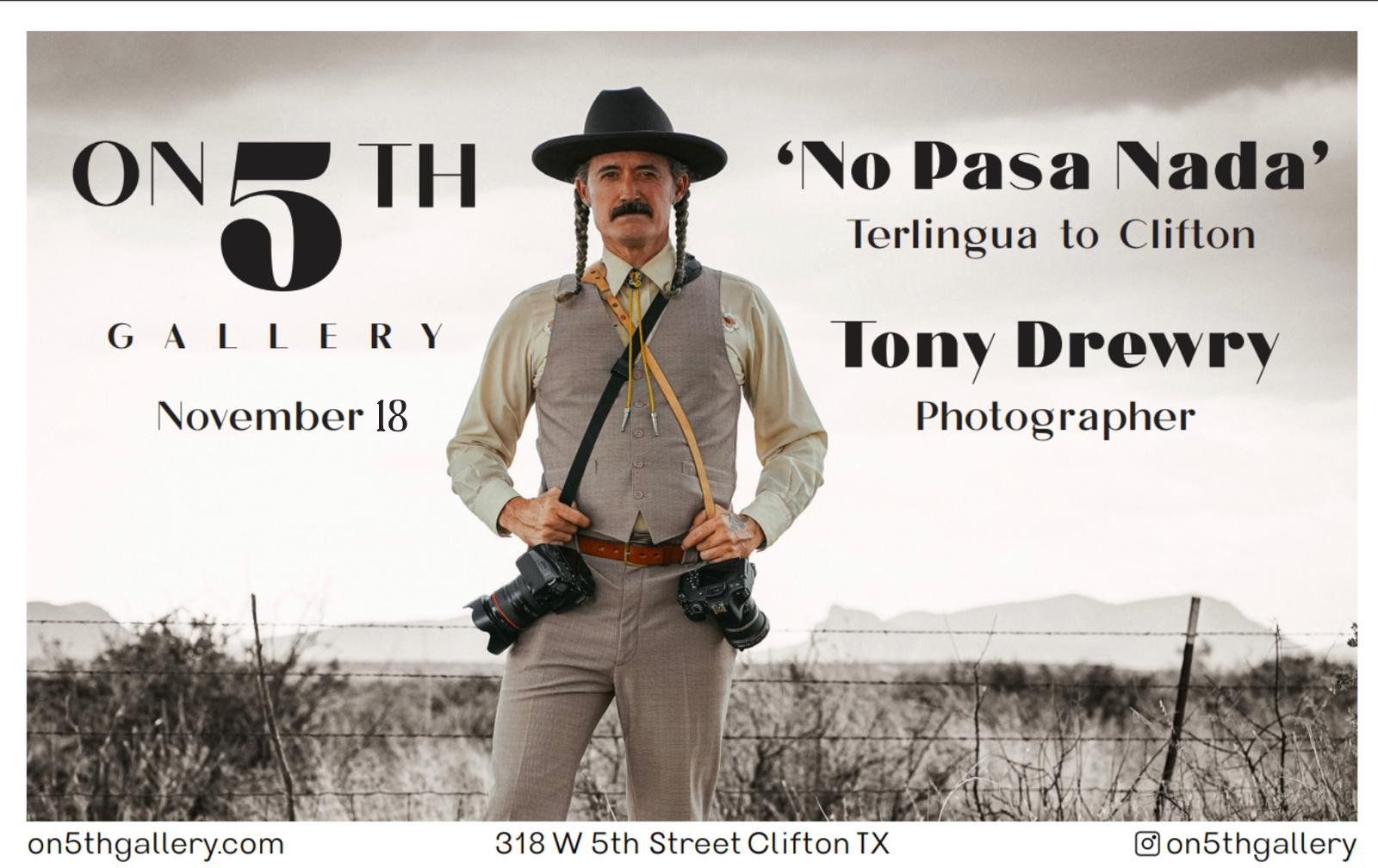 Poster for a Tony Drewry photography show, No Pasa Nada
